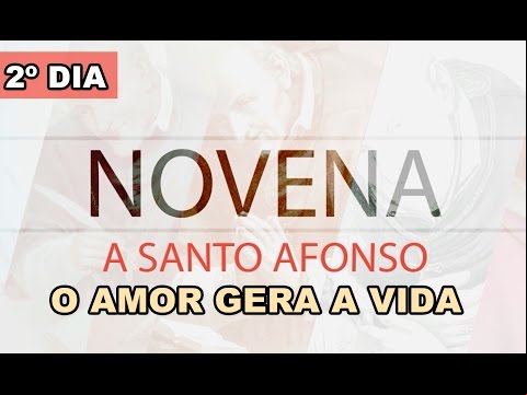 Novena a Santo Afonso: 2º Dia