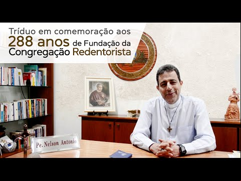 Tríduo em comemoração aos 288 anos da Congregação Redentorista (3º DIA)