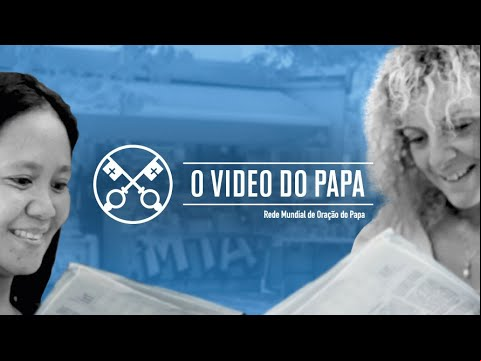 Intenção de Oração do Papa para Outubro