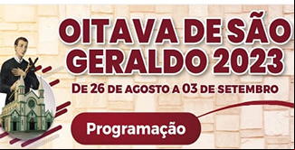 imagem da noticia Oitava de SÃ£o Geraldo 2023