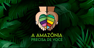 imagem da noticia A AmazÃ´nia precisa de vocÃª!